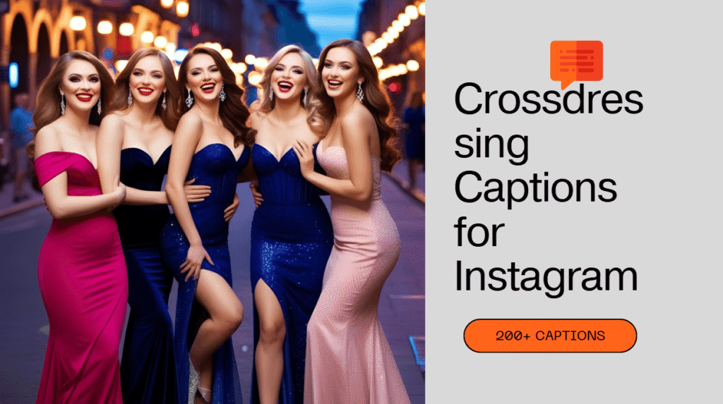 200+ Crossdressing Captions for Instagram, Girls, and Roleplay Fun!