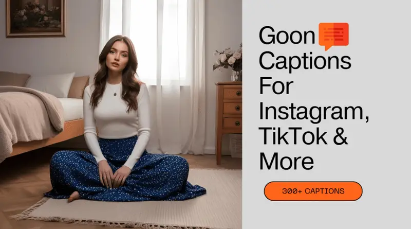 300+ Goon Captions For Instagram, TikTok & More (Funny & Bold)
