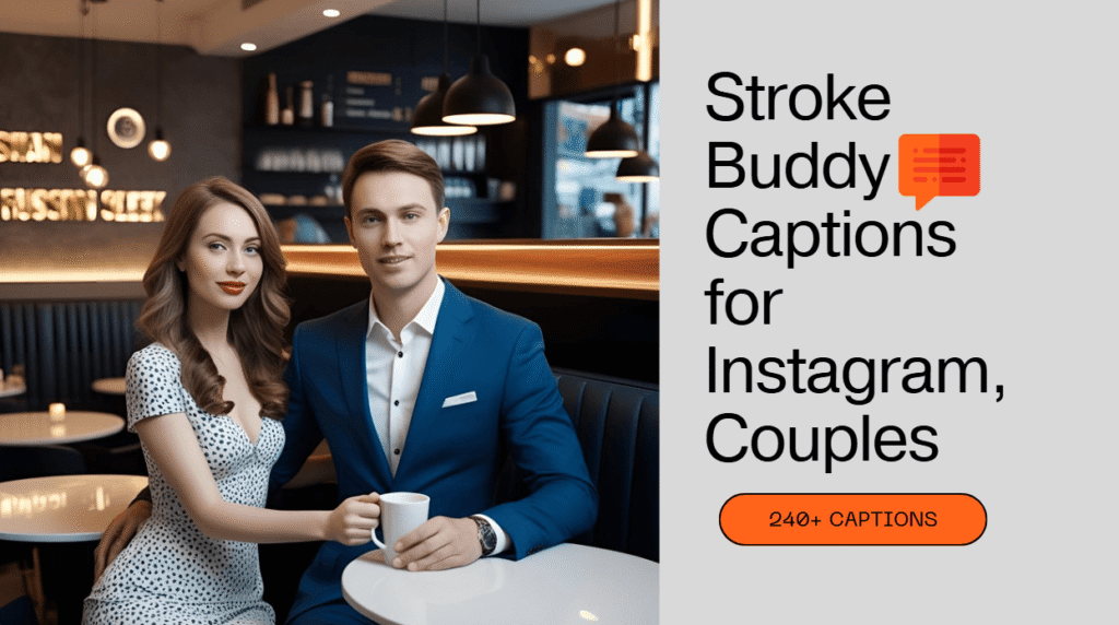 Top 240+ Stroke Buddy Captions for Instagram, Couples, and More!